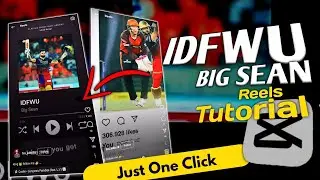 IDFWU Big Sean Reels Editing | Instagram Trending reels editing | Capcut Video Template
