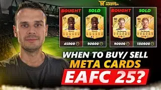 When to buy and sell Meta cards in #EAFC25 | EA FC 25 Ultimate Team