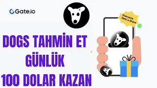 GATE DOGS FİYAT TAHNİN ET GÜNLÜK 100 DOLAR KAZAN #Gateio #DOGS #PreMint #PreMarketTrading