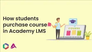 How students purchase course in Academy LMS
