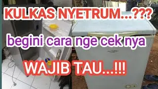 kulkas nyetrum dan cara nge cek nya