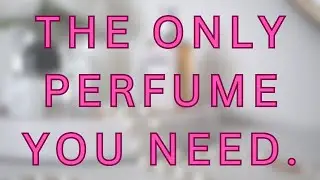The Only Perfume Every Woman Needs \\ Perfume Collection 2023