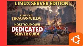 RuneScape Dragonwilds V.0.11 Linux Dedicated Server Setup Guide