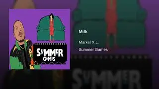 Markel X.L. - Milk (Prod. Mixtape Seoul)