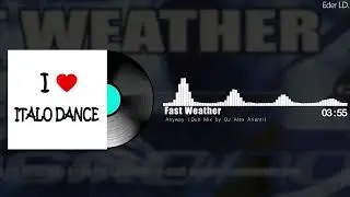 Fast Weather - Anyway (Dub Mix by DJ Alex Arianti)