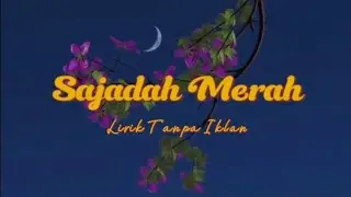 Sajadah Merah video visual lirik