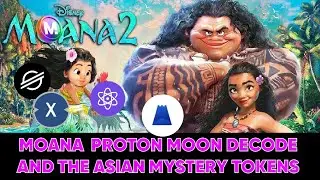 #MOANA PROTON XPR  DECODE AND THE ASIAN MYSTERY TOKENS #SORA #XOR #XPR #XRP #PROTON     #SORAXOR
