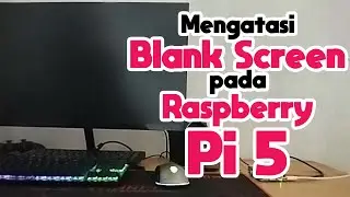 Raspberry Pi 5 Blank Screen Fixed