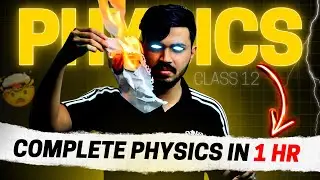 Class 12 Physics Full Syllabus Oneshot in 1 hour 😱🔥 Boards 2023-24 Score 70/70 in Physics 