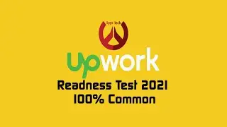 How to pass upwork readiness test in 2021 latest upwork tutorial