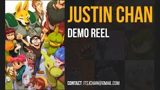 Justin Chan - Animation Reel 2015