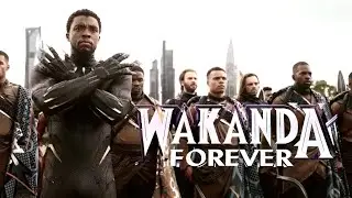 “WAKANDA FOREVER!”