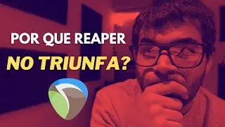 Por que REAPER NO Es Mas POPULAR? - El Daw MAS Recomendado Pero MENOS USADO 🤔