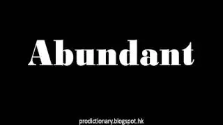 How to Pronounce Abundant｜Pro-Dictionary