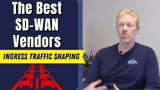 The Best SD-WAN Vendors: Ingress Traffic Shaping