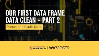 Our First Data Frame Data Clean — Part 2
