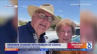 Neighbor charged with murder of couple from Colton; search continues for bodies
