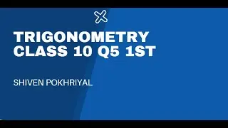 Trigonometry class 10 q5 1st