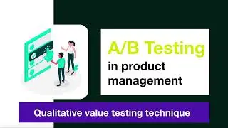 A/B testing in product management | Product discovery