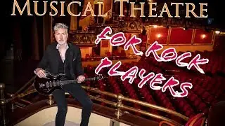 Musical Theater for Rock Guitarists