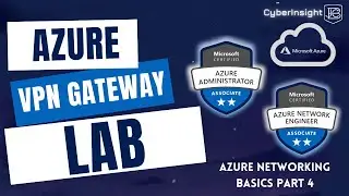 Azure Networking For Beginners: VPN Gateway Lab