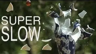 Super slow-mo