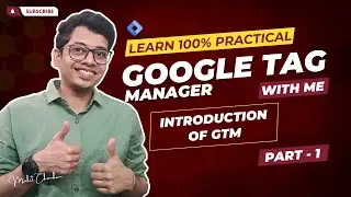 Google Tag Manager Overview | GTM Series Part -1 | In Hindi | The Mohit Chouhan Show