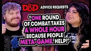 Answering 5 Viewers D&D Advice Submissions!