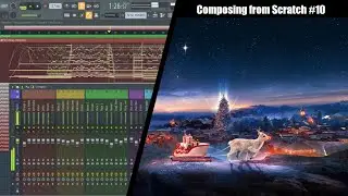 Composing a Christmas Song! - Composing from Scratch #10