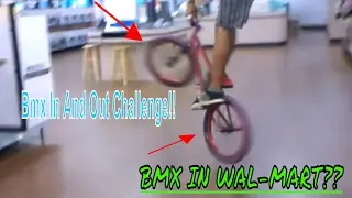 BMX vs Walmart!! *BMX IN AND OUT CHALLENGE*