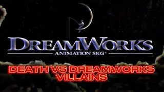 Death VS DreamWorks Villains