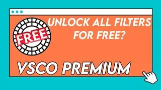 UNLOCK VSCO FILTER FOR FREE??!