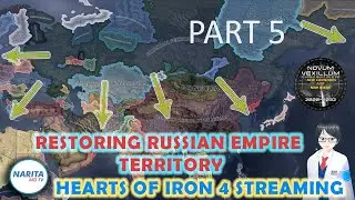 【HOI4】Restoring Russian Empire Territory #5 - Novum Vexillum Russia【Narita MD】