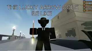 The Lucky arrow code be like with little trolling [YBA]
