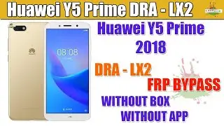 Huawei y5 prime (Dra lx2) Frp Bypass and hard reset