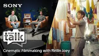 #Geartalk | Season 2, Episode 1 | Cinematic Filmmaking with Reilin Joey