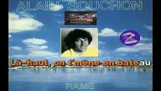 Karaoké Alain Souchon - Rame (Pbo. avec choeurs)