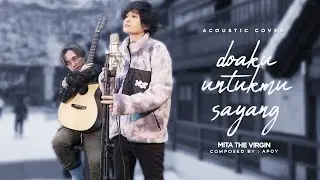 Doaku Untukmu Sayang by Wali Band - Mita The Virgin (Cover)