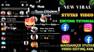 New Trending Massanger Stutas Video Editing Tutorial || Alightmotion XML Editing Tutorial 🔥