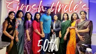 Sirosh Uncle's 50th Birthday