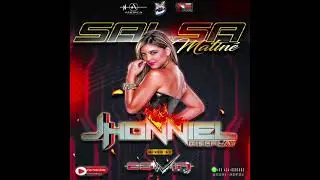 Salsa Matiné (Jhonniel Discplay) - DJ Edwin Sosa