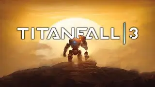 Titanfall 3 | Un sueño HECHO REALIDAD | Toda la información que debes saber