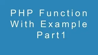 PHP Function With Example Part1