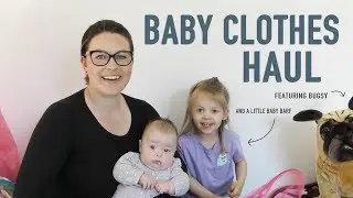 Baby and Toddler Clothes Haul