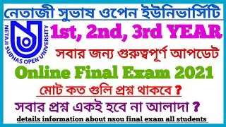 NSOU BDP Online Final Exam Important Update 2021 || NSOU B.A,B.Sc, B.Com || 1st, 2nd, 3rd Year All