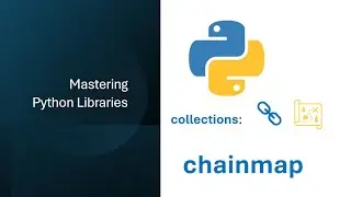 Mastering Python Libraries:  Python ChainMap Explained — Smart Defaults & Config Merging