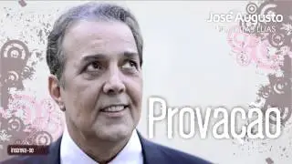 José Augusto - Provação (Quantas Luas)