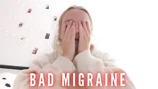 I DON'T FEEL GOOD (BAD MIGRAINE) | Bryleigh Anne