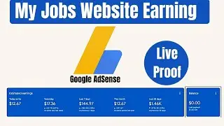 Google AdSense Earning from jobs website 2021 | Google adsense earning proof from my website