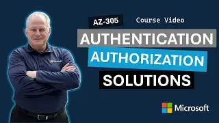 Design authentication and authorization solutions AZ-305